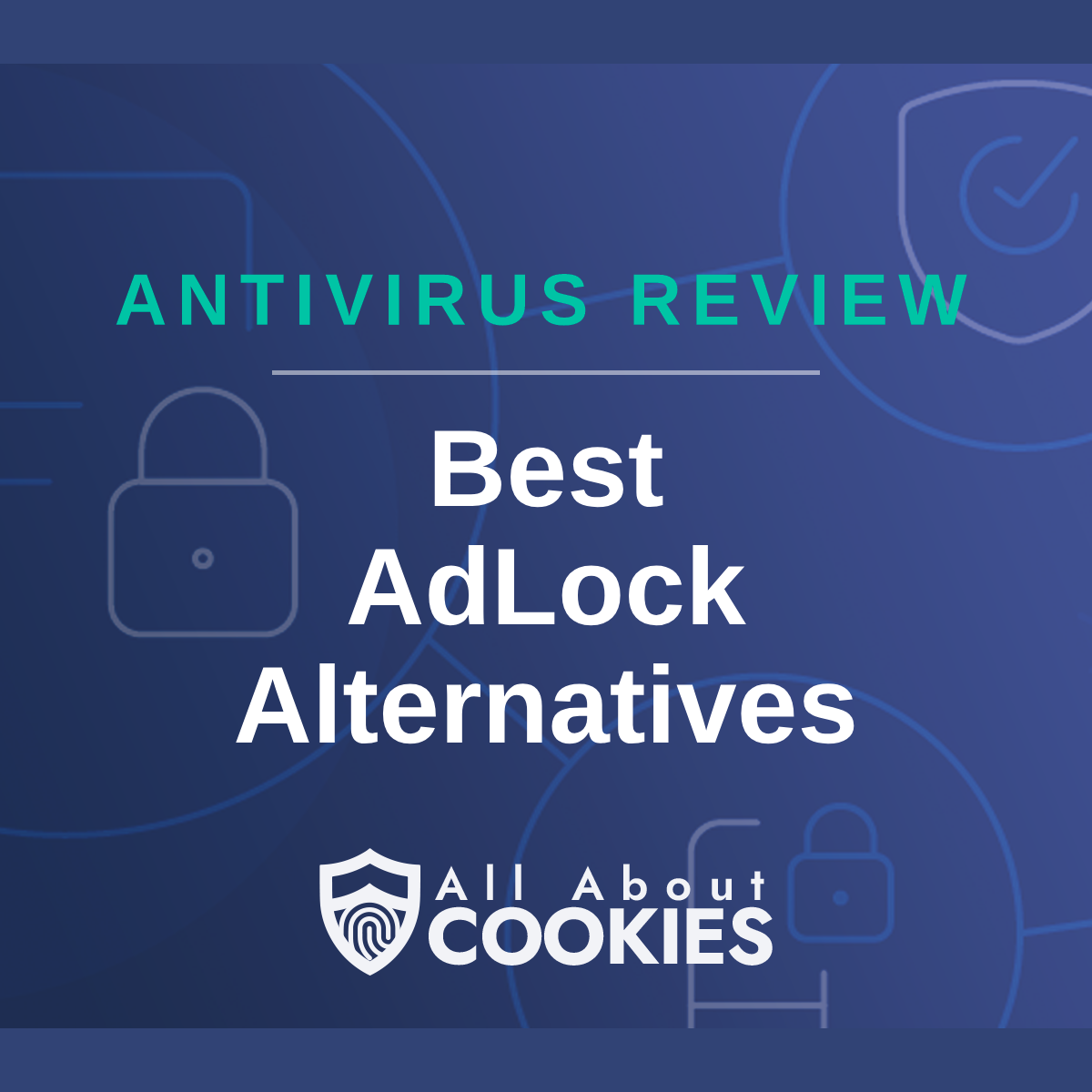 A blue background with images of locks and shields with the text “Best AdLock Alternatives” and the All About Cookies logo.