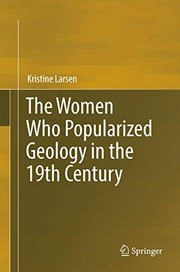 Cover of: The Women Who Popularized Geology in the 19th Century