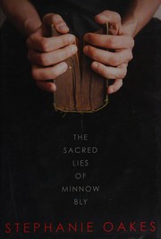 The Sacred Lies of Minnow Bly by Stephanie Oakes