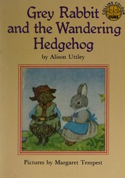 Cover of: Grey Rabbit and the wandering hedgehog