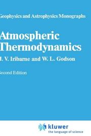 Cover of: Atmospheric thermodynamics by J. V. Iribarne, J. V. Iribarne