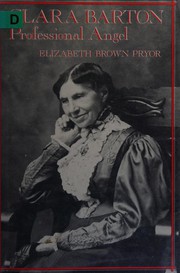 Cover of: Clara Barton by Elizabeth Brown Pryor, Elizabeth Brown Pryor