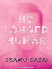 No Longer Human by Osamu Dazai