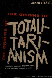 The Origins of Totalitarianism by Hannah Arendt