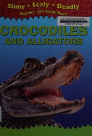 Cover of: Crocodiles and alligators