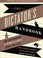 Cover of: The Dictator's Handbook