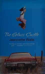 The Glass Castle by Jeannette Walls