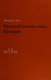 Desenvolvimento como liberdade by Amartya Sen