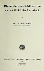 Die modernen Geldtheorien by Bruno Moll