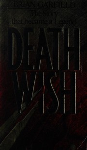 Cover of: Death wish by Brian Garfield, Brian Garfield