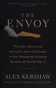 The envoy by Alex Kershaw