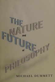 Cover of: The nature and future of philosophy