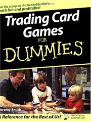 Cover of: Trading Card Games For Dummies by John Kaufeld, John Kaufeld, Jeremy Smith