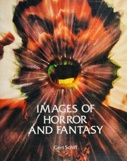 Images of horror and fantasy by Gert Schiff