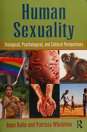 Cover of: Human sexuality: biological, psychological, and cultural perspectives