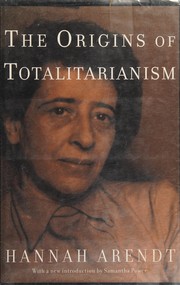 Cover of: The origins of totalitarianism by Hannah Arendt