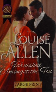 Cover of: Tarnished Amongst the Ton