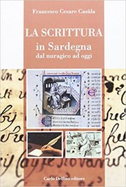 Cover of: La scrittura in Sardegna: dal nuragico ad oggi