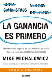 La ganacia es primero by Mike Michalowicz