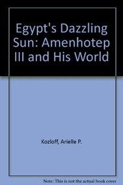 Egypt's dazzling sun by Arielle P. Kozloff