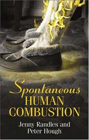 Spontaneous human combustion by Jenny Randles, Peter Hough