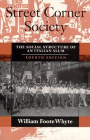 Street corner society by Whyte, William Foote