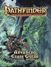 Cover of: Pathfinder Roleplaying Game: Advanced Class Guide