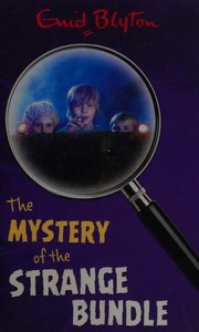 Cover of: Mystery of the Strange Bundle by Enid Blyton