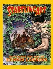 Cover of: Startling Art: Revealing the Art of Dennis Larkins