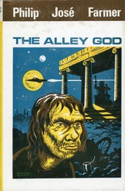 Cover of: The Alley God by Philip José Farmer, Philip José Farmer