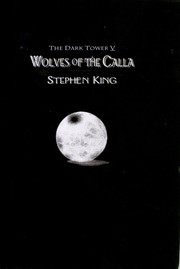 Cover of: Wolves of the Calla by Stephen King, Stephen King