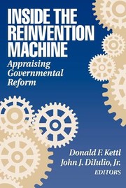 Cover of: Inside the Reinvention Machine: Appraising Governmental Reform