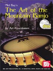 Cover of: Mel Bay's The Art of the Mountain Banjo by Art Rosenbaum