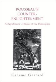 Cover of: Rousseau's Counter-Enlightenment: A Republican Critique of the Philosophes (SUNY Series in Social and Political Thought)