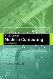 Cover of: A History of Modern Computing, 2nd Edition (History of Computing) by Paul E. Ceruzzi, Paul E. Ceruzzi