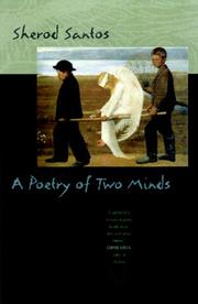 Cover of: A poetry of two minds by Sherod Santos, Sherod Santos