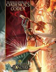 Cover of: Oadenol's Codex (Exalted Roleplaying)