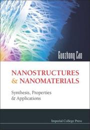 Cover of: Nanostructures and Nanomaterials: Synthesis, Properties & Applications