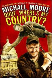 Dude, where's my country? by Michael Moore