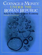 Cover of: Coinage and money under the Roman Republic by Crawford, Michael H., Crawford, Michael H.