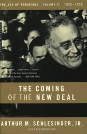 Cover of: The coming of the New Deal, 1933-1935 by Arthur M. Schlesinger, Jr., Arthur M. Schlesinger, Jr.