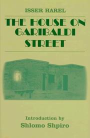 The house on Garibaldi Street by Isser Harel