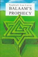 Cover of: Balaam's Prophecy by Naphtali Lau-Lavie, Naphtali Lau-Lavie