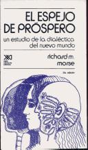 El espejo de Próspero by Richard M. Morse