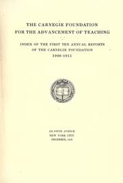 Annual report - Carnegie Foundation for the Advancement of Teaching by Carnegie Foundation for the Advancement of Teaching.