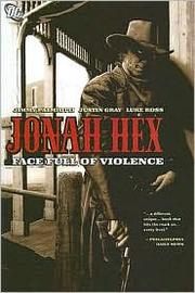 Cover of: Jonah Hex Vol. 1 by Justin Gray & Jimmy Palmiotti, Justin Gray & Jimmy Palmiotti