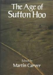 Cover of: The Age of Sutton Hoo: The Seventh Century in North-Western Europe