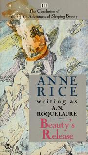 Cover of: Beauty's release by Anne Rice, Anne Rice