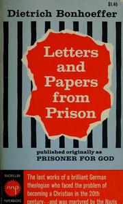 Letters and papers from prison by Dietrich Bonhoeffer