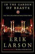 In the garden of beasts by Erik Larson